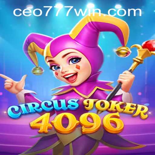 The Mesmerizing World of CircusJoker4096: A Contemporary Gaming Sensation